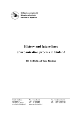 History and Future Lines of Urbanization Process in Finland