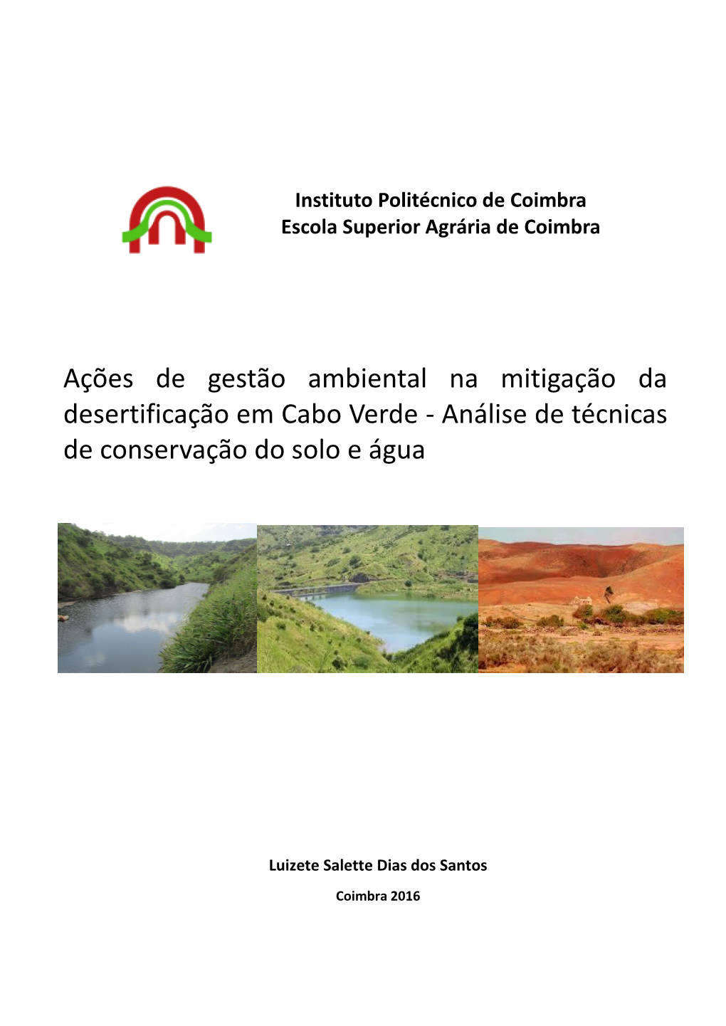 Ações De Gestão Ambiental Na Mitigação Da Desertificação Em Cabo Verde - Análise De Técnicas De Conservação Do Solo E Água