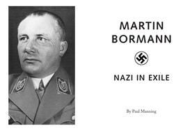 Martin Bormann, Nazi in Exile
