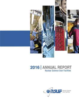 2016 I ANNUAL REPORT Nuclear Science User Facilities