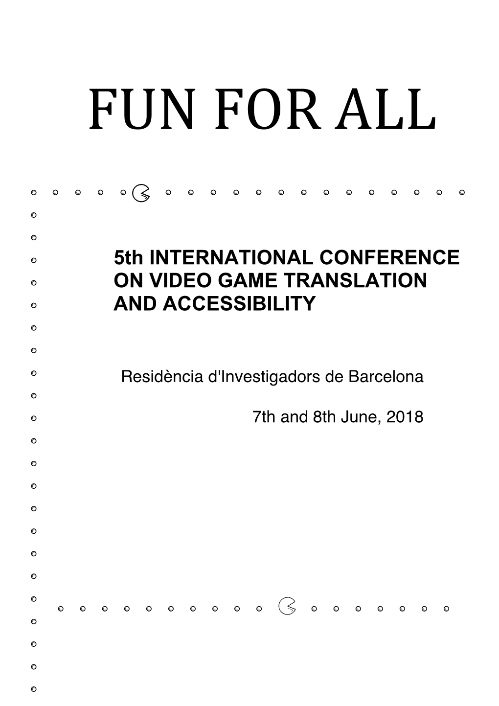 5Th INTERNATIONAL CONFERENCE on VIDEO GAME TRANSLATION