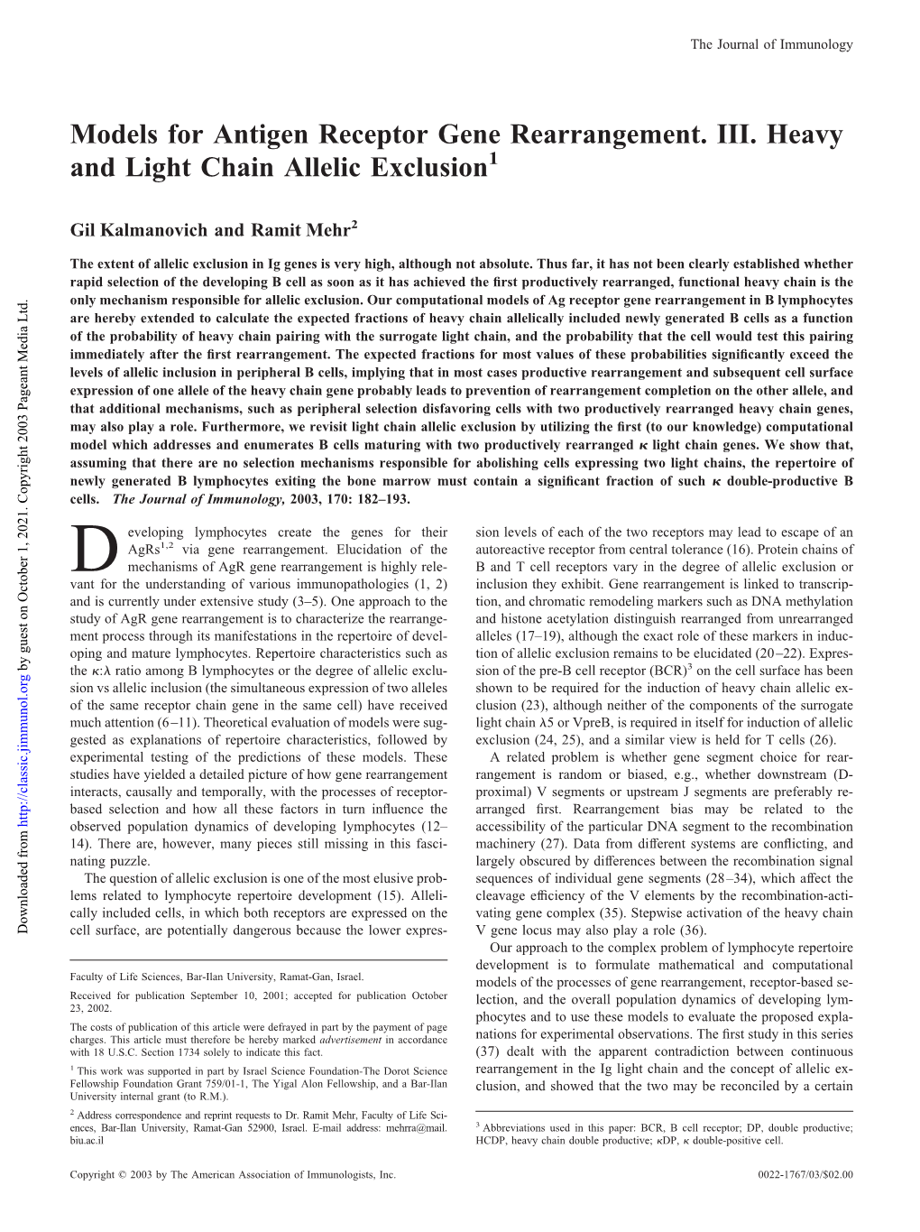 Allelic Exclusion Rearrangement. III. Heavy and Light Chain Models for Antigen Receptor Gene