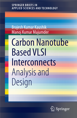 Carbon Nanotube Based VLSI Interconnects Analysis and Design