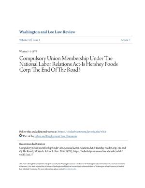 Compulsory Union Membership Under the National Labor Relations Act-Is Hershey Foods Corp