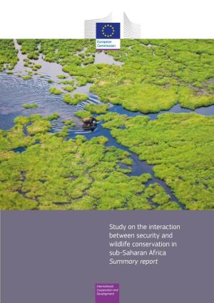 Study on the Interaction Between Security and Wildlife Conservation in Sub-Saharan Africa Summary Report