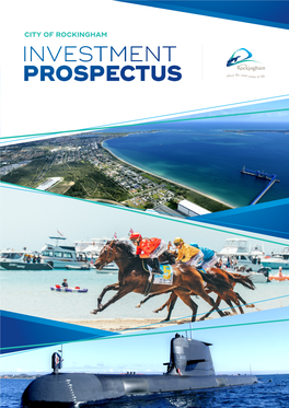 CITY of ROCKINGHAM 2 | Rockingham Investment Prospectus Rockingham Investment Prospectus | 3