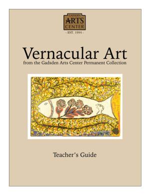 Vernacularfrom the Gadsden Arts Center Permanent Art Collection