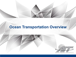 Ocean Transportation Overview Ocean Transportation Overview - Standard