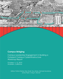 Campus Bridging Campus Leadership Engagement in Building a Coherent Campus Cyberinfrastructure Workshop Report