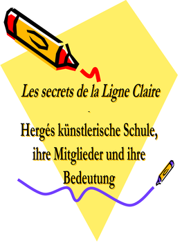 Les Secrets De La Ligne Claire – Hergés Künstlerische Schule, Ihre