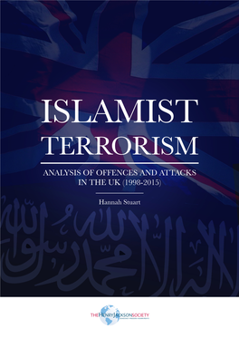 Islamist Terrorism Analysis of Offences and Attacks in the Uk (1998-2015)