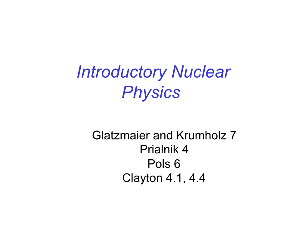 Introductory Nuclear Physics