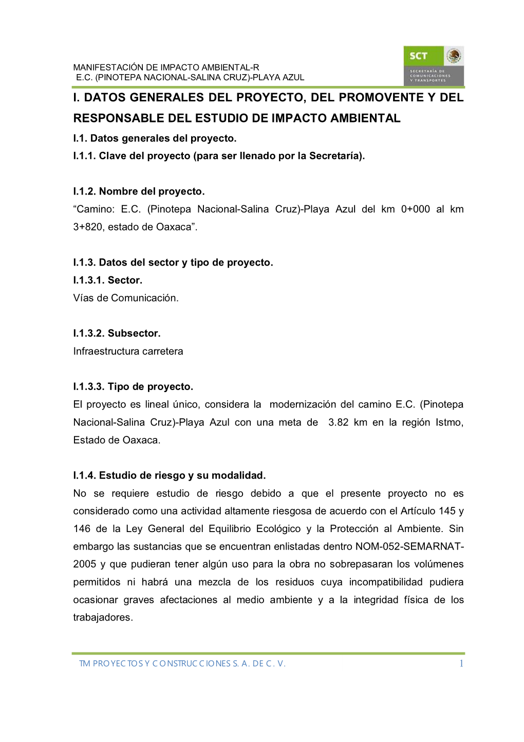 I. Datos Generales Del Proyecto, Del Promovente Y Del Responsable Del Estudio De Impacto Ambiental I.1