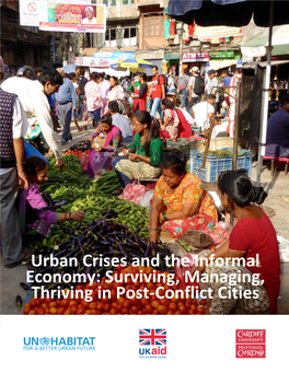 Urban Crises and the Informal Economy: Surviving, Managing, Thriving in Post-Conflict Cities