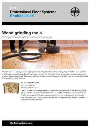 Wood Grinding Tools the New Diamond Tool Series for Wood Grinding