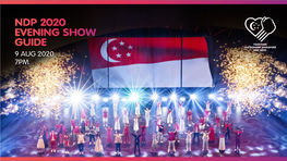 Ndp 2020 Evening Show Guide 9 Aug 2020 7Pm Introduction: Ndp 2020 Evening Show