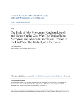 Abraham Lincoln and Treason in the Civil War: the Rt Ials of John Merryman and Abraham Lincoln and Treason in the Civil War: the Rt Ials of John Merryman Eric M