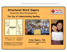 Structured Word Inquiry: Developing Literacy and Critical Thinking by Scientific Inquiry About How Spelling Works 1