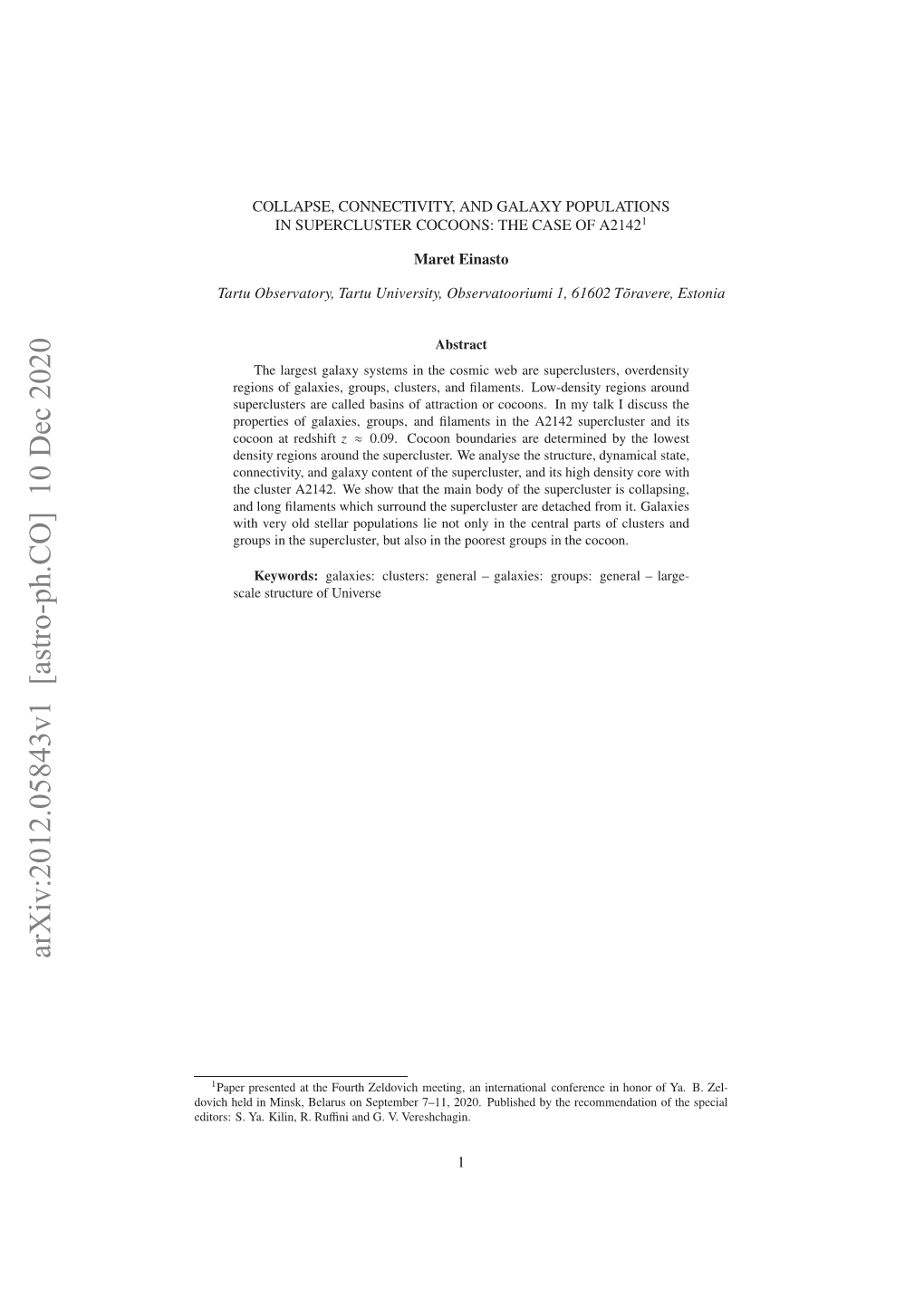 Collapse, Connectivity, and Galaxy Populations in Supercluster Cocoons: the Case of A2142