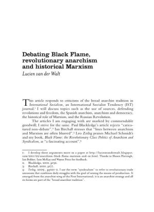 Debating Black Flame, Revolutionary Anarchism and Historical Marxism Lucien Van Der Walt
