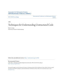 Techniques for Understanding Unstructured Code Mel A