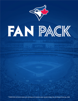 TMTORONTO BLUE JAYS and All Related Marks and Designs Are Trademarks And/Or Copyright of Rogers Blue Jays Baseball Partnership