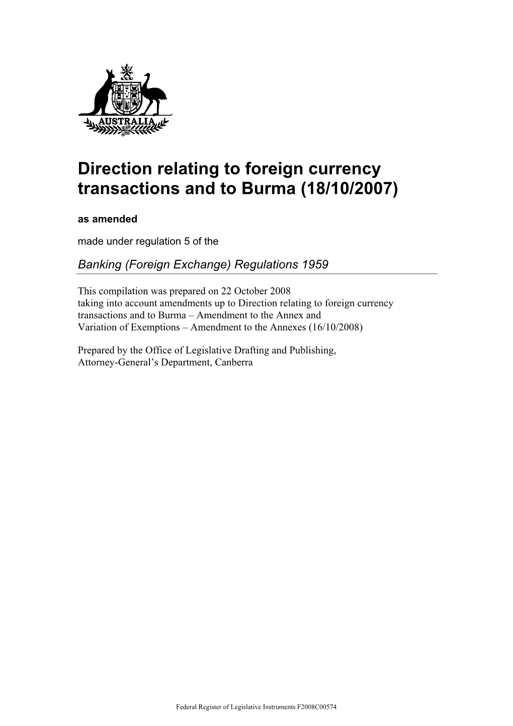 Direction Relating to Foreign Currency Transactions and to Burma (18/10/2007) As Amended Made Under Regulation 5 of The