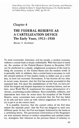 The Federal Reserve As a Cartelization Device 91 Only in the Two Decades Before the Civil War