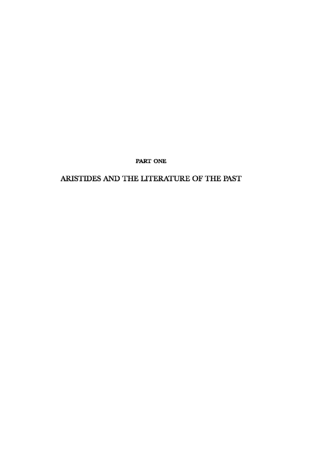 ARISTIDES and the Llterature of the PAST CHAPTER ONE