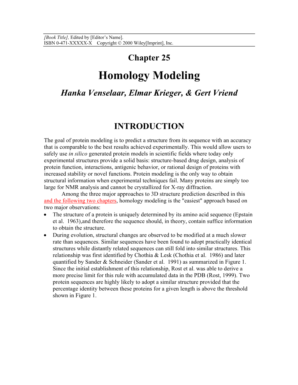 Homology Modeling Hanka Venselaar, Elmar Krieger, & Gert Vriend