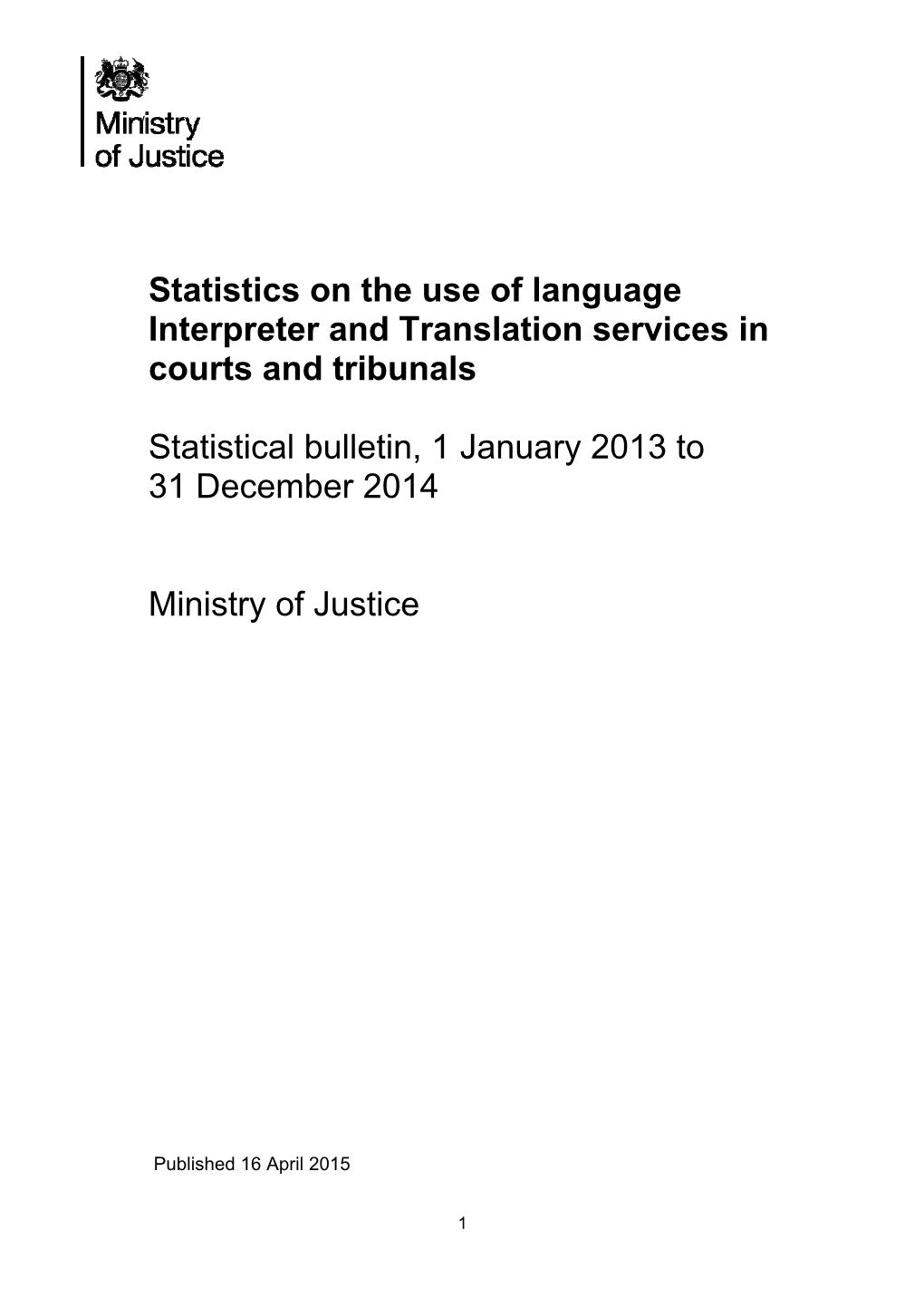 Statistics on the Use of Language Interpreter and Translation Services in Courts and Tribunals