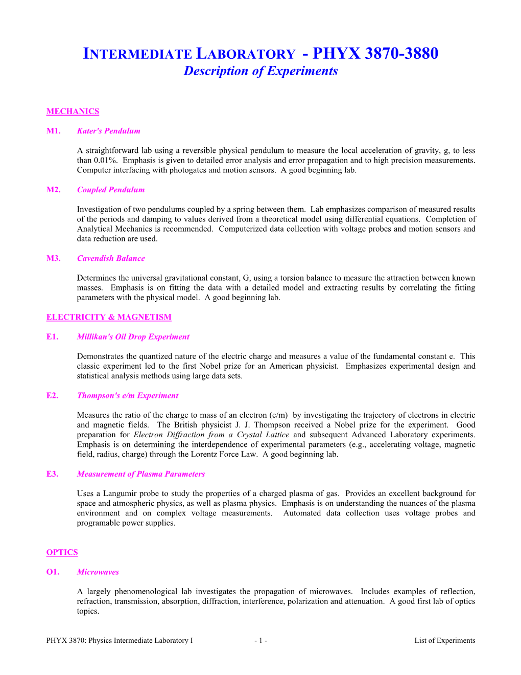 INTERMEDIATE LABORATORY - PHYX 3870-3880 Description of Experiments