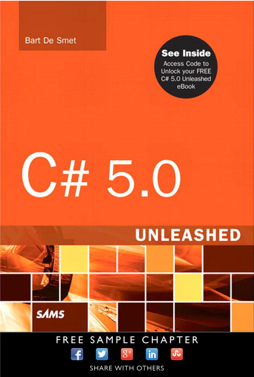 C# 5.0 Unleashed Editor-In-Chief Copyright © 2013 by Pearson Education, Inc