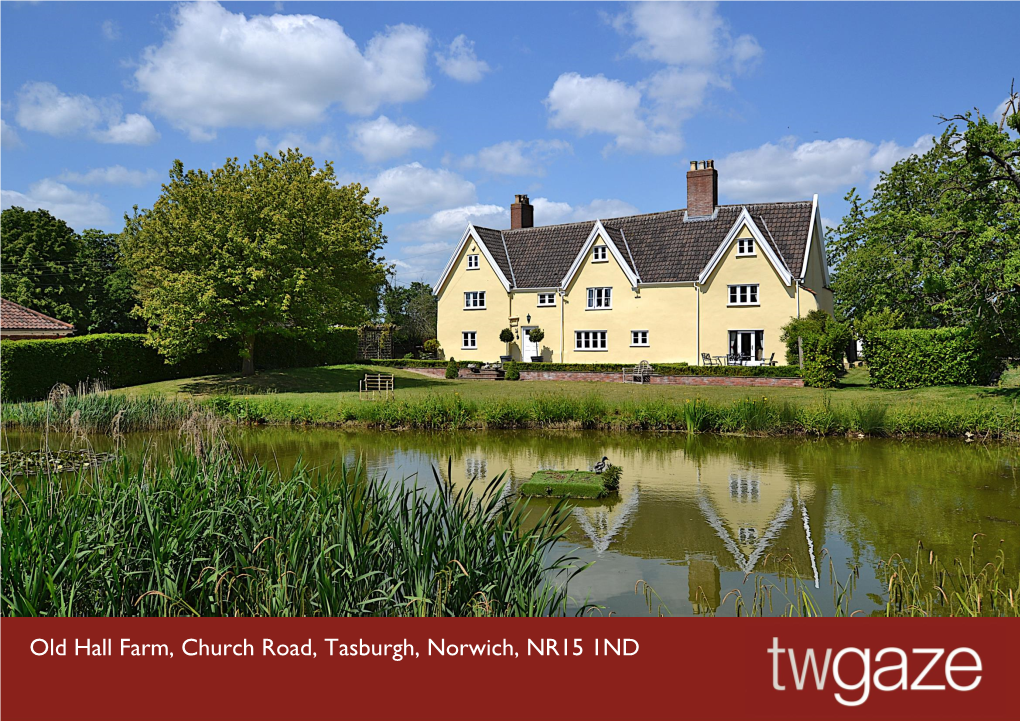 Old Hall Farm, Church Road, Tasburgh, Norwich, NR15 1ND