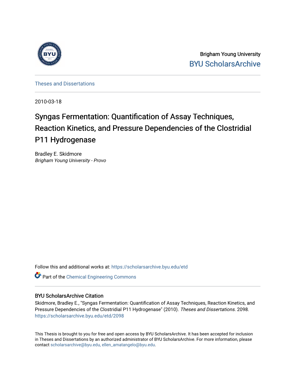 Syngas Fermentation: Quantification of Assay Techniques, Reaction Kinetics, and Pressure Dependencies of the Clostridial P11 Hydrogenase