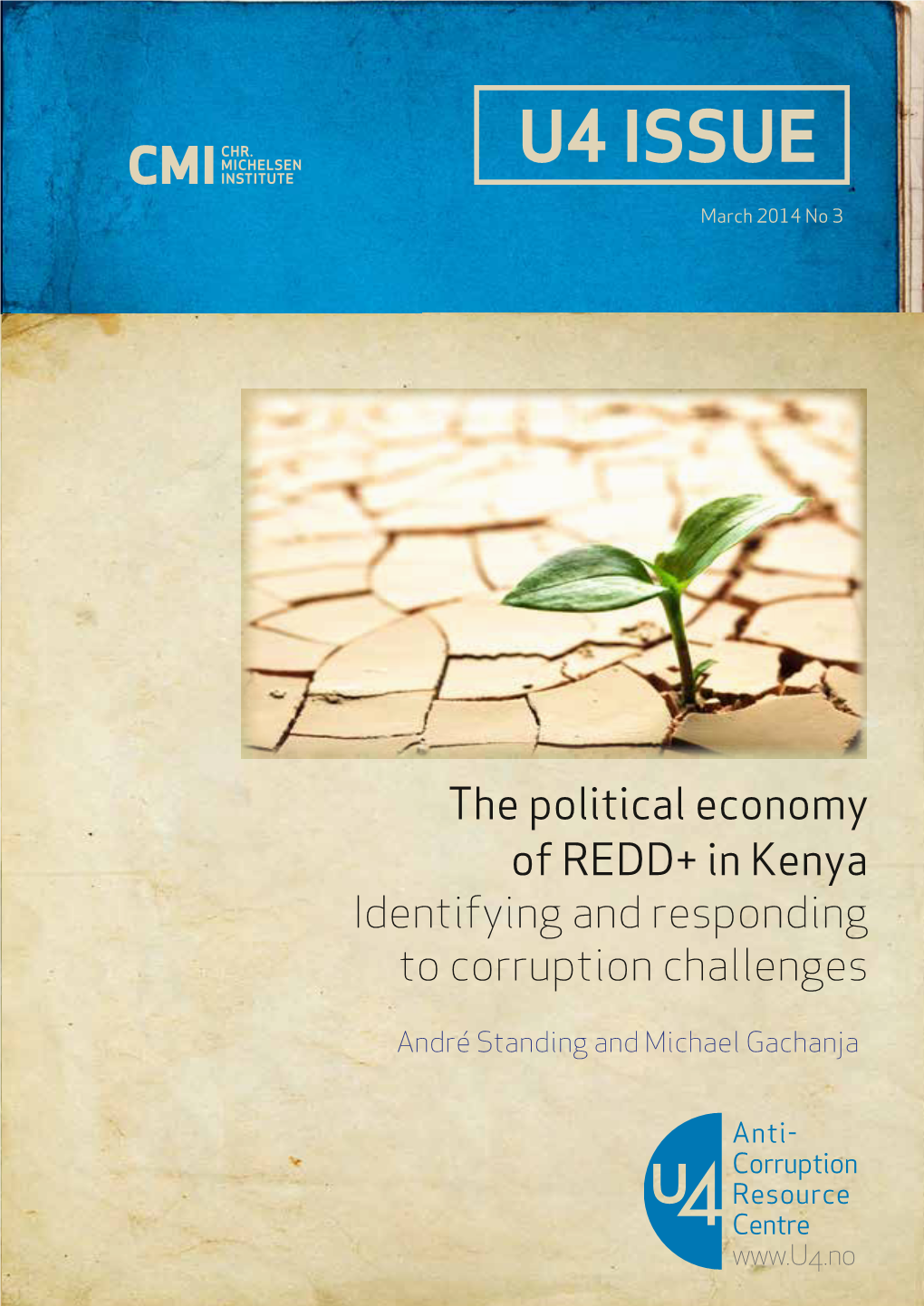 The Political Economy of REDD+ in Kenya Identifying and Responding to Corruption Challenges