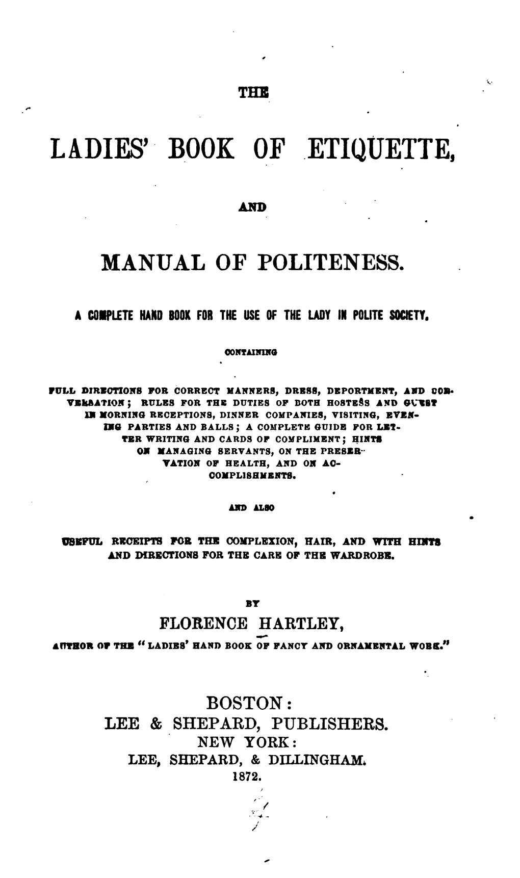 The Ladies' Book of Etiquette, and Manual of Politeness