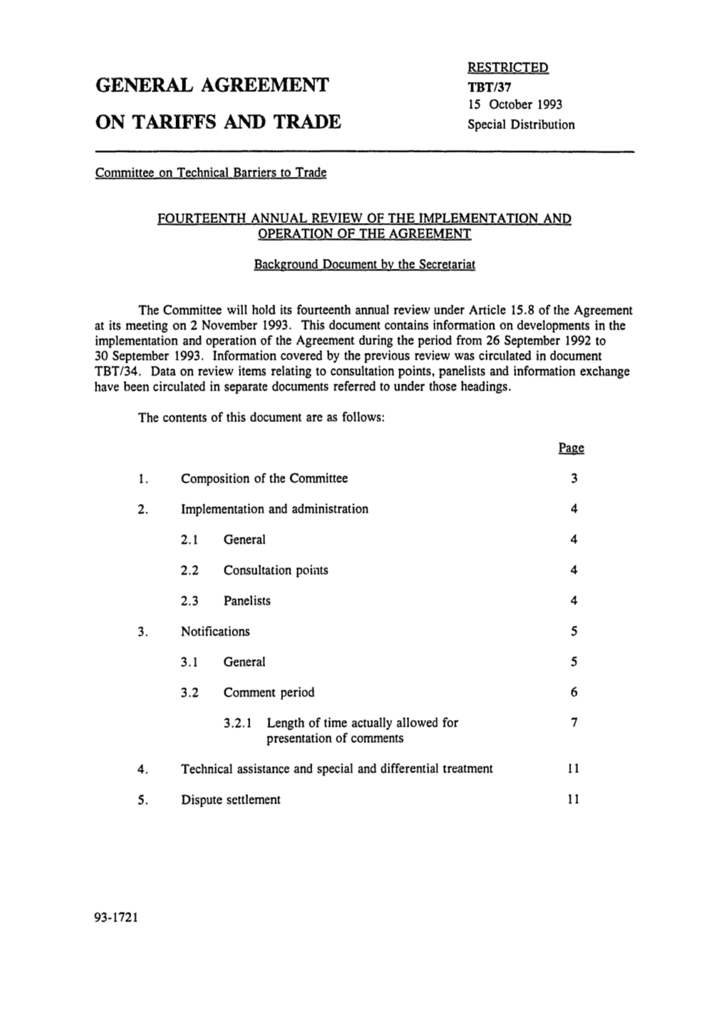 GENERAL AGREEMENT TBT/37 15 October 1993 on TARIFFS and TRADE Special Distribution