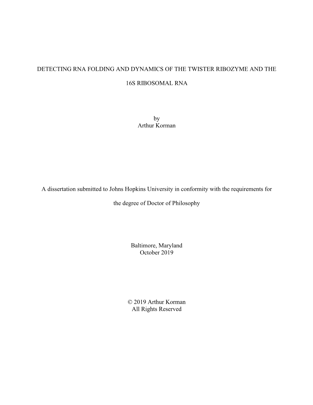 Detecting Rna Folding and Dynamics of the Twister Ribozyme and The