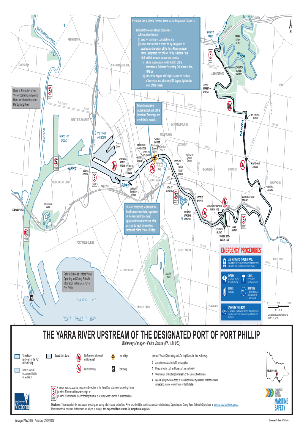 THE YARRA RIVER UPSTREAM of the DESIGNATED PORT of PORT PHILLIPARMADALE MALVERN Waterway Manager - Parks Victoria (Ph: 131 963)