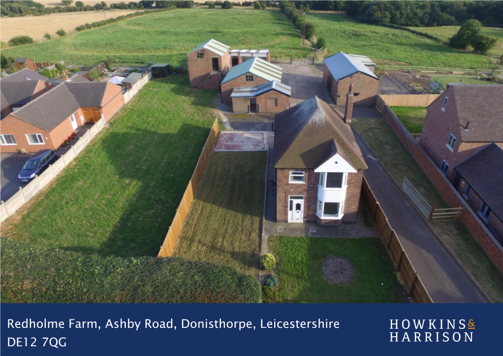 Redholme Farm, Ashby Road, Donisthorpe, Leicestershire DE12 7QG