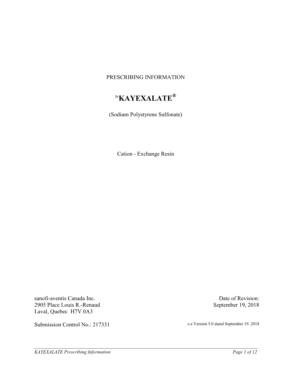 KAYEXALATE (Sodium Polystyrene Sulfonate) Is a Cream Or Light Brown Fine Powder of Sodium Polystyrene Sulfonate