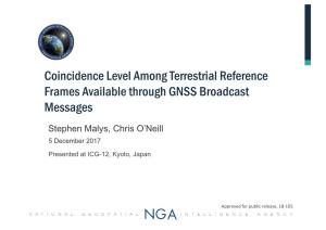 Coincidence Level Among Terrestrial Reference Frames Available Through GNSS Broadcast Messages