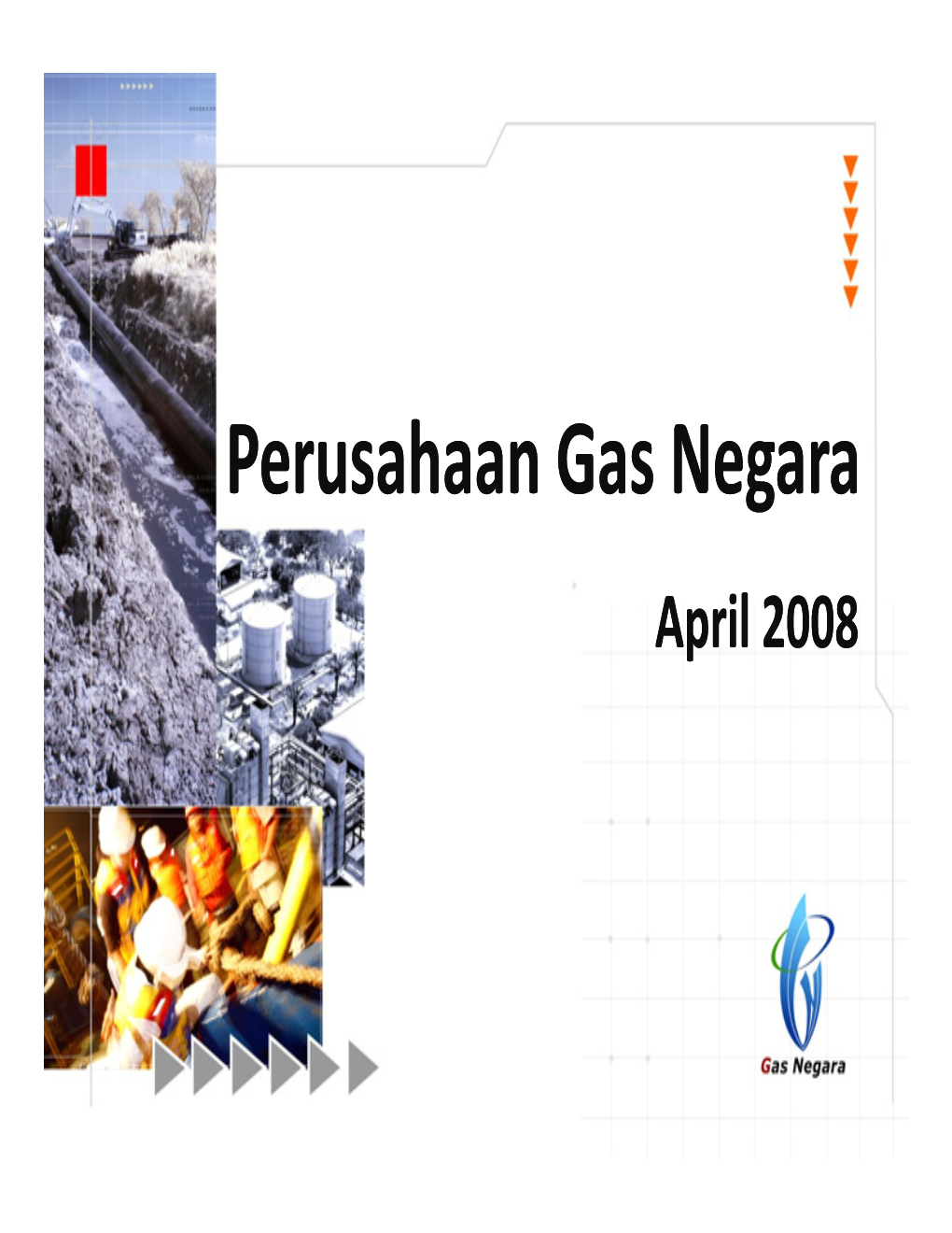 Perusahaan Gas Negara April 2008 AGENDA