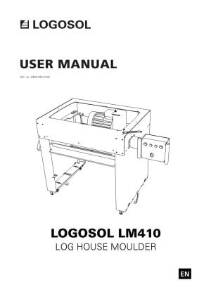 Log House Moulder LM410