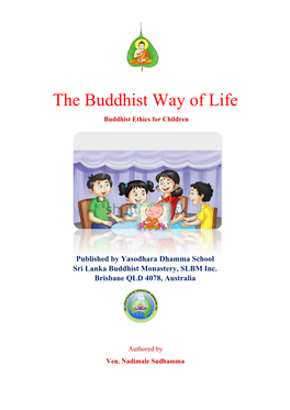 The Buddhist Way of Life Yasodhara Dhamma School