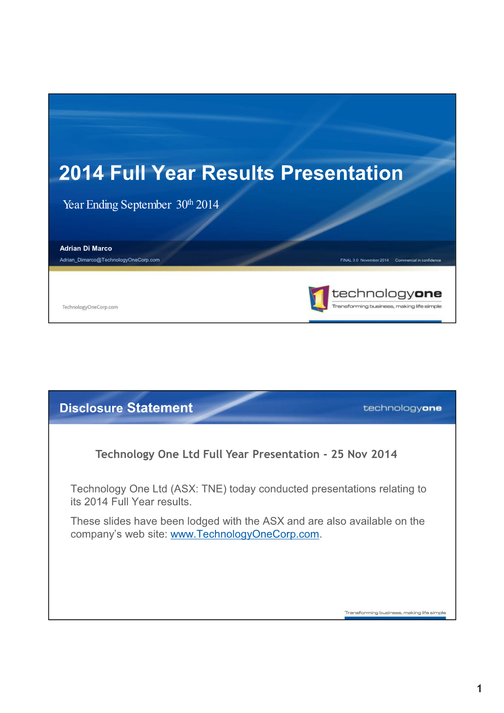 2014 Full Year Results Presentation Year Ending September 30Th 2014