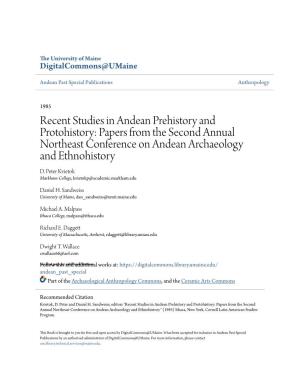 Recent Studies in Andean Prehistory and Protohistory: Papers from the Second Annual Northeast Conference on Andean Archaeology and Ethnohistory D