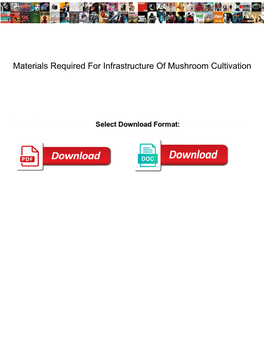 Materials Required for Infrastructure of Mushroom Cultivation