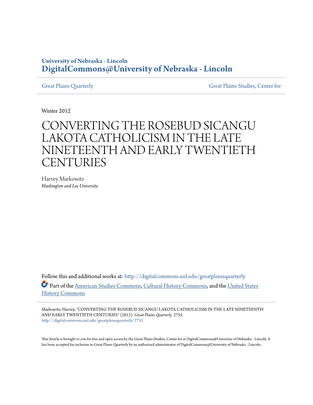 CONVERTING the ROSEBUD SICANGU LAKOTA CATHOLICISM in the LATE NINETEENTH and EARLY TWENTIETH CENTURIES Harvey Markowitz Washington and Lee University